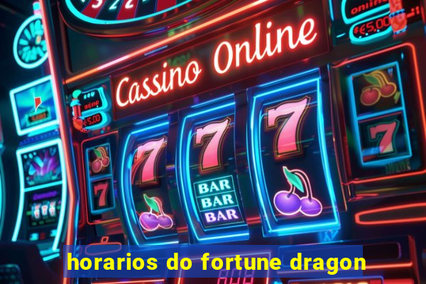 horarios do fortune dragon